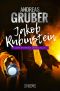 [Andreas Gruber Erzählbände 03] • Jakob Rubinstein · Sechs mysteriöse Kriminalfälle